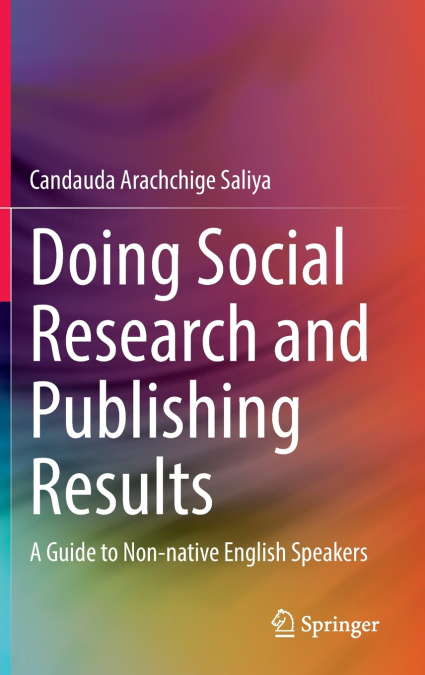 Doing Social Research and Publishing Results