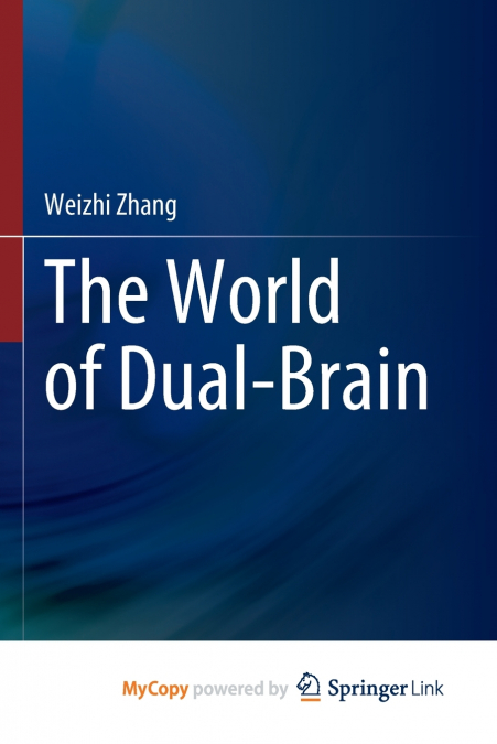 The World of Dual-Brain