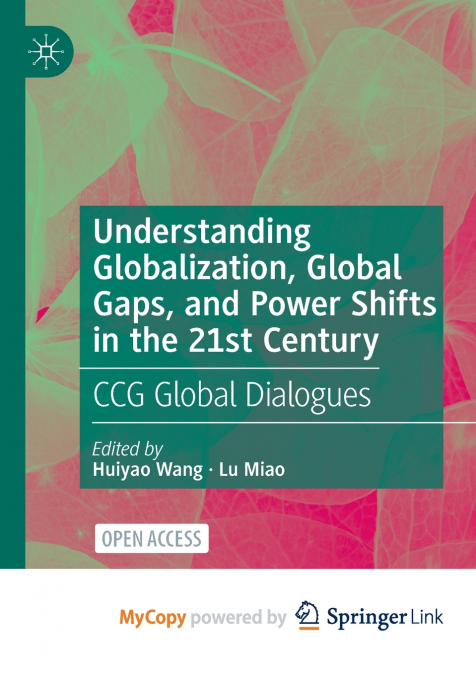 Understanding Globalization, Global Gaps, and Power Shifts in the 21st Century