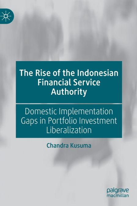 The Rise of the Indonesian Financial Service Authority