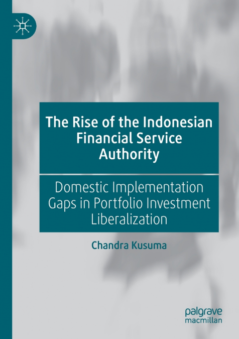 The Rise of the Indonesian Financial Service Authority