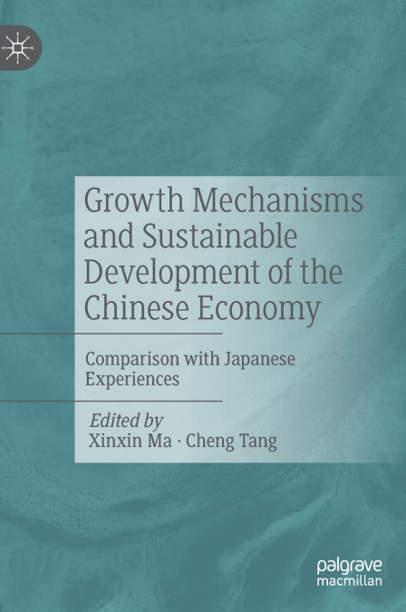 Growth Mechanisms and Sustainable Development of the Chinese Economy