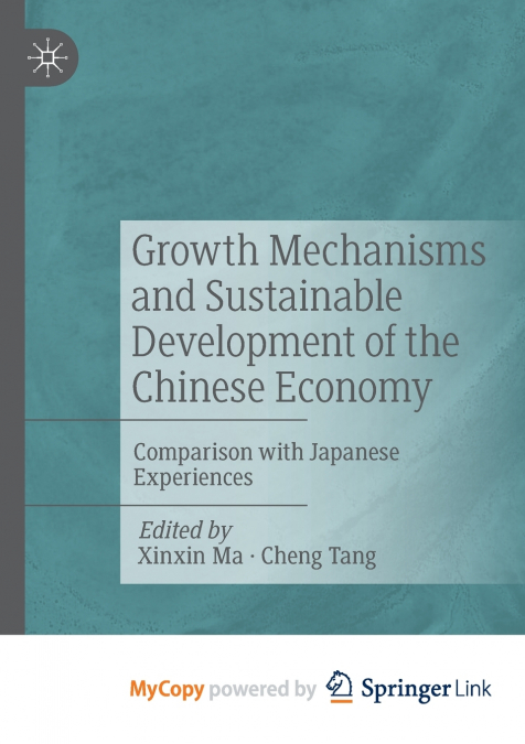 Growth Mechanisms and Sustainable Development of the Chinese Economy