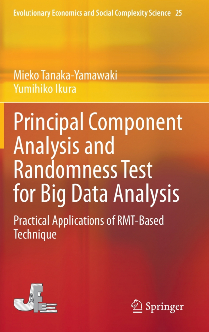 Principal Component Analysis and Randomness Test for Big Data Analysis