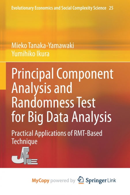 Principal Component Analysis and Randomness Test for Big Data Analysis