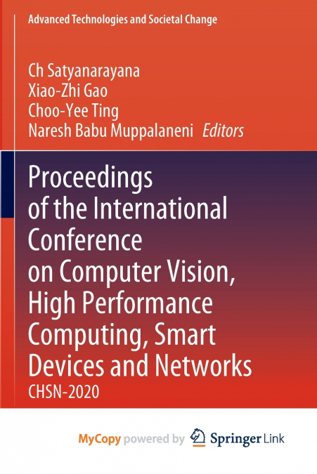 Proceedings of the International Conference on Computer Vision, High Performance Computing, Smart Devices and Networks
