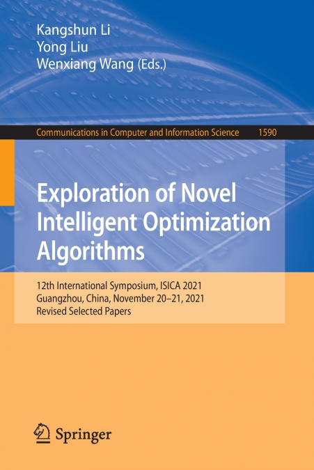 Exploration of Novel Intelligent Optimization Algorithms