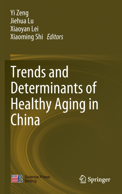 Trends and Determinants of Healthy Aging in China