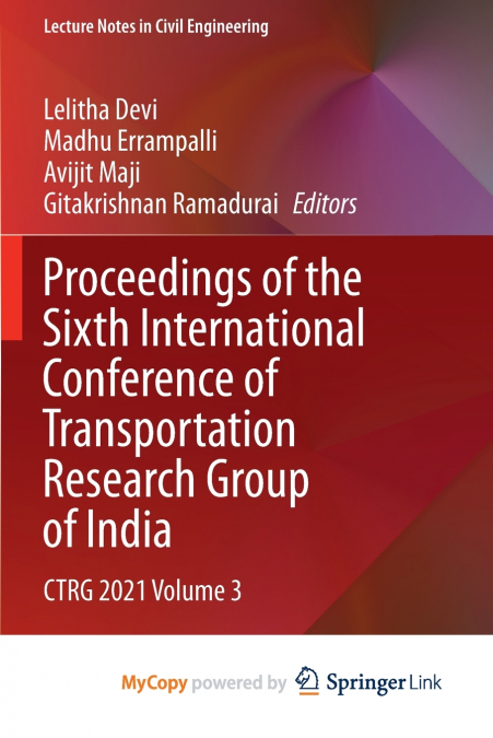 Proceedings of the Sixth International Conference of Transportation Research Group of India