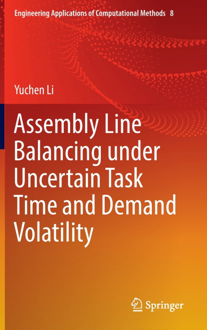 Assembly Line Balancing under Uncertain Task Time and Demand Volatility