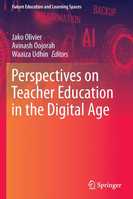 Perspectives on Teacher Education in the Digital Age