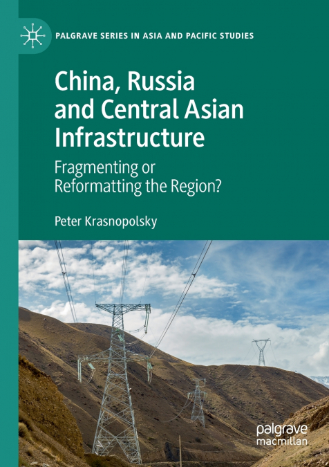 China, Russia and Central Asian Infrastructure