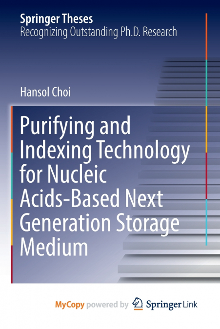Purifying and Indexing Technology for Nucleic Acids-Based Next Generation Storage Medium
