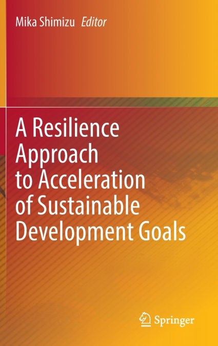 A Resilience Approach to Acceleration of Sustainable Development Goals