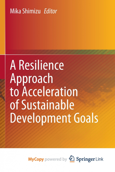 A Resilience Approach to Acceleration of Sustainable Development Goals