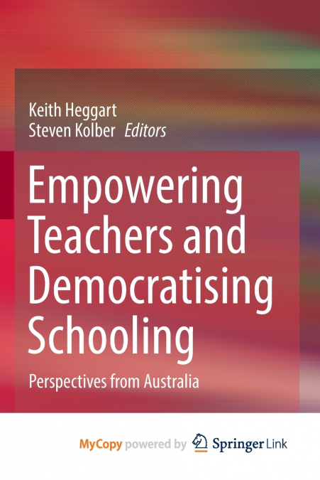 Empowering Teachers and Democratising Schooling