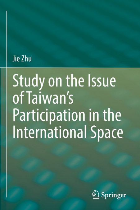 Study on the Issue of Taiwan’s Participation in the International Space