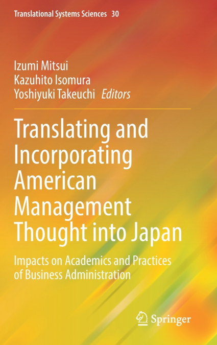 Translating and Incorporating American Management Thought into Japan