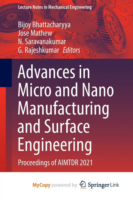Advances in Micro and Nano Manufacturing and Surface Engineering