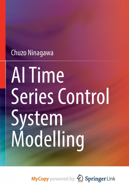 AI Time Series Control System Modelling