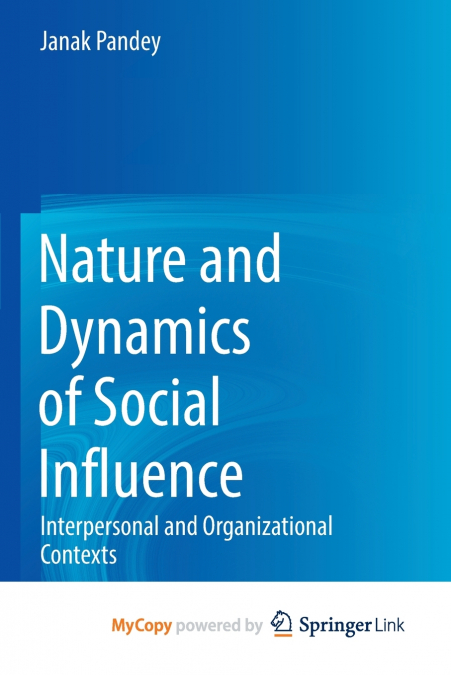 Nature and Dynamics of Social Influence