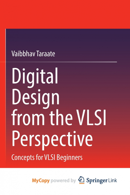 Digital Design from the VLSI Perspective
