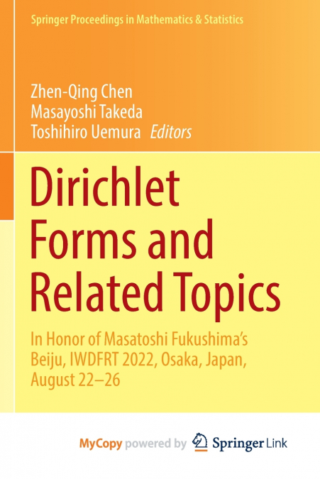Dirichlet Forms and Related Topics