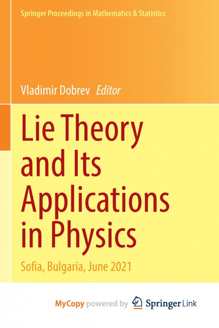 Lie Theory and Its Applications in Physics
