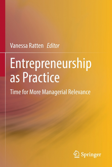 Entrepreneurship as Practice