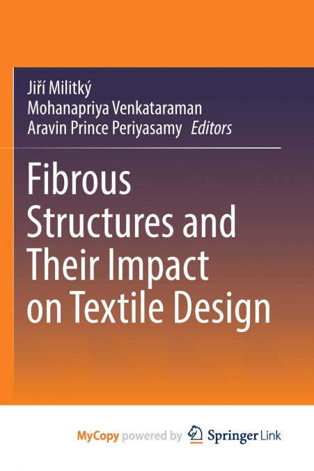 Fibrous Structures and Their Impact on Textile Design