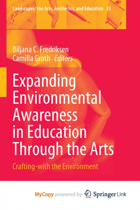 Expanding Environmental Awareness in Education Through the Arts
