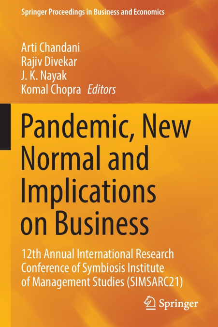 Pandemic, New Normal and Implications on Business