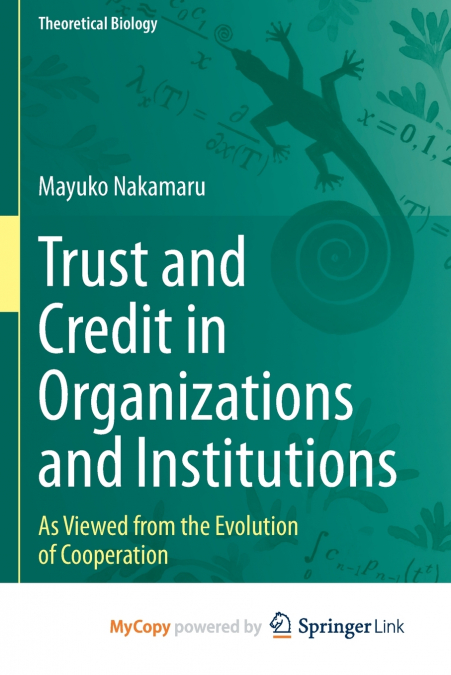 Trust and Credit in Organizations and Institutions