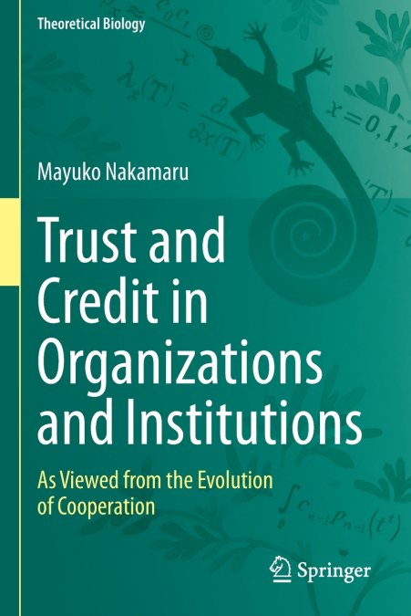 Trust and Credit in Organizations and Institutions
