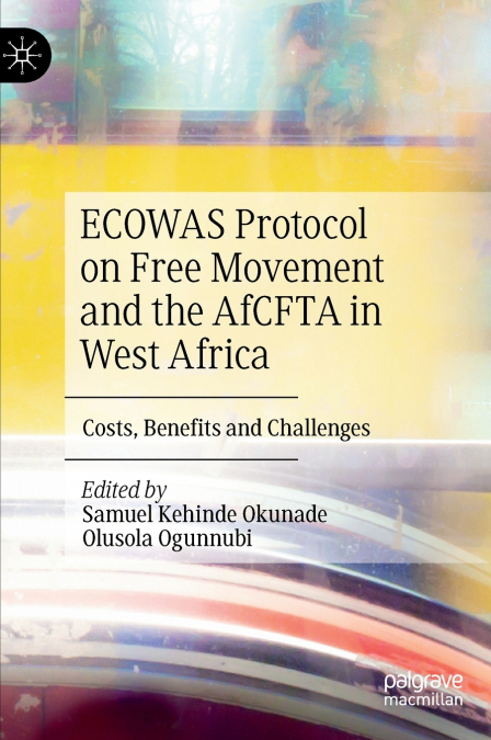 ECOWAS Protocol on Free Movement and the AfCFTA in West Africa