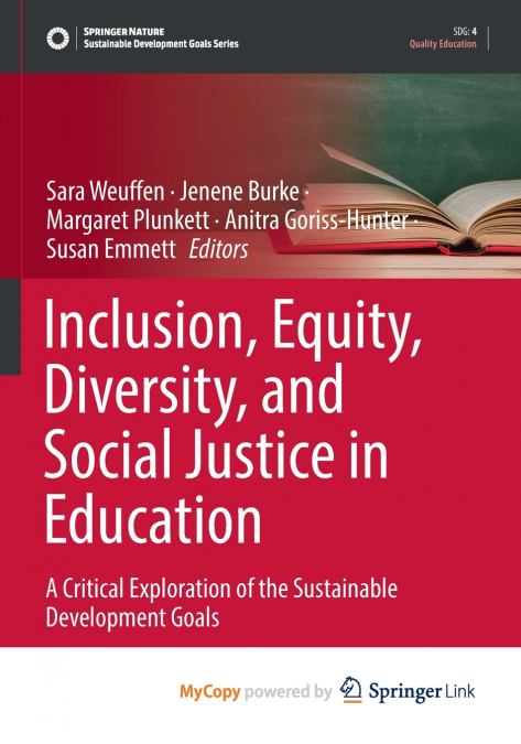 Inclusion, Equity, Diversity, and Social Justice in Education