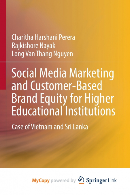 Social Media Marketing and Customer-Based Brand Equity for Higher Educational Institutions