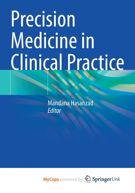 Precision Medicine in Clinical Practice
