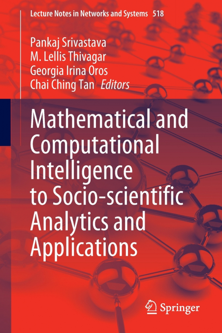 Mathematical and Computational Intelligence to Socio-scientific Analytics and Applications