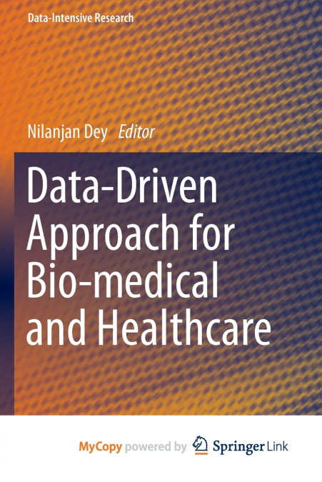 Data-Driven Approach for Bio-medical and Healthcare