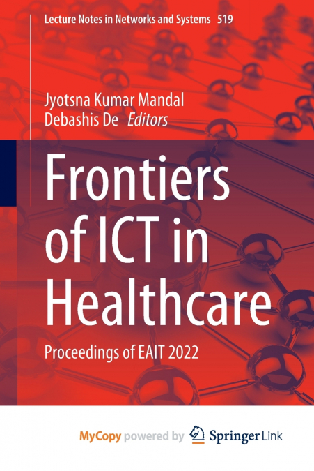 Frontiers of ICT in Healthcare