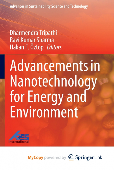 Advancements in Nanotechnology for Energy and Environment