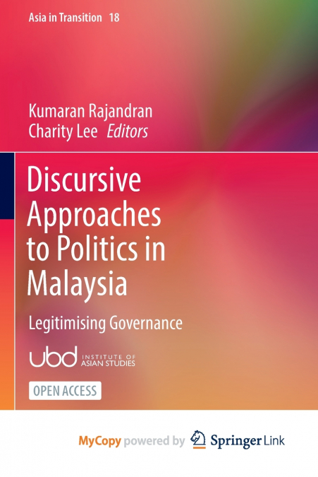 Discursive Approaches to Politics in Malaysia