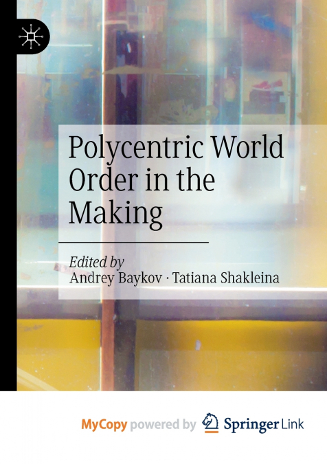 Polycentric World Order in the Making