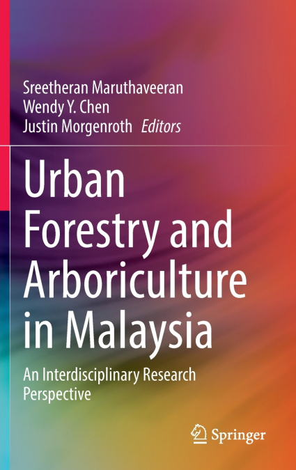 Urban Forestry and Arboriculture in Malaysia
