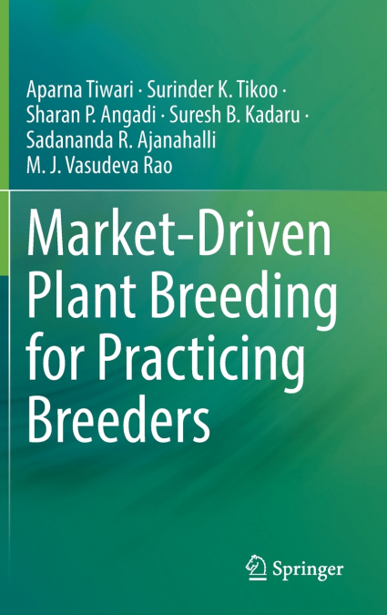 Market-Driven Plant Breeding for Practicing Breeders