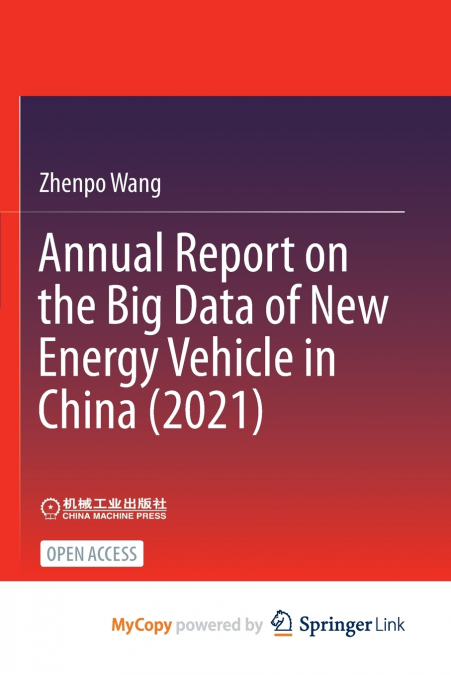 Annual Report on the Big Data of New Energy Vehicle in China (2021)