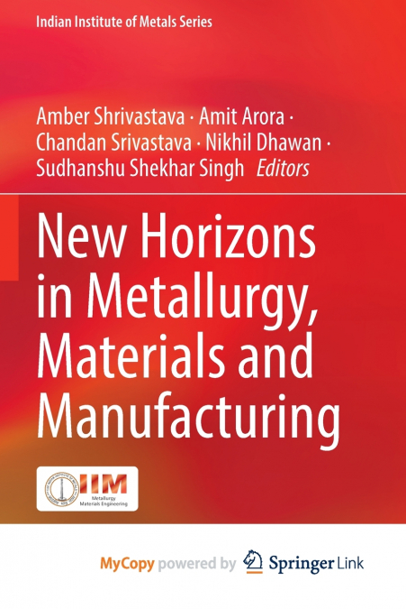 New Horizons in Metallurgy, Materials and Manufacturing