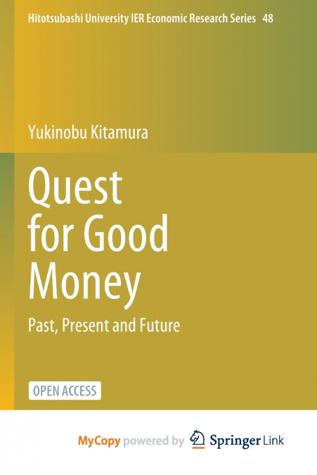 Quest for Good Money