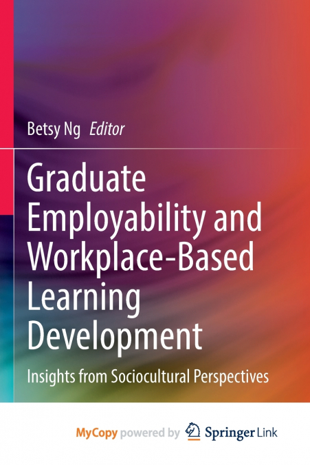 Graduate Employability and Workplace-Based Learning Development